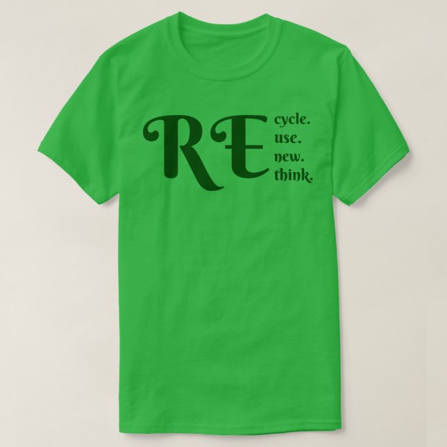 Camiseta Reciclar la reutilización Repensar 1 (Diseño del anverso)