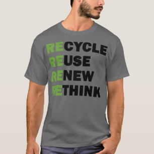 Camiseta Reciclar la reutilización Repensar 1