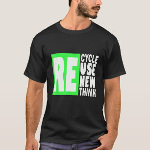 Camiseta Reciclar Reutilizar Renovar Repensar Crisis Ambien