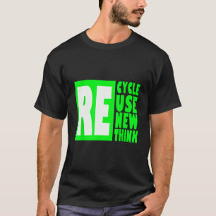 Camiseta Reciclar Reutilizar Renovar Repensar Crisis Ambien