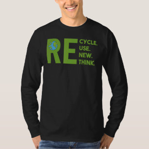 Camiseta Reciclar Reutilizar Renovar Repensar Día de la Tie