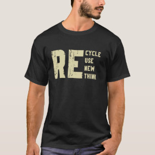 Camiseta Reciclar Reutilizar Renovar Repensar Día de la Tie