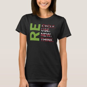 Camiseta Reciclar reutilizar Renovar Repensar el entorno de
