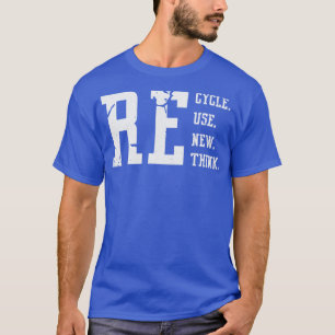 Camiseta Reciclar reutilizar Renovar repensar texto blanco