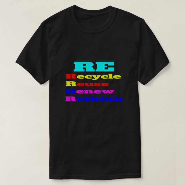 Camiseta Reciclar reutilizar repensar (Diseño del anverso)