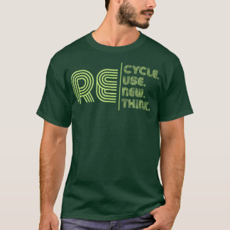 Camiseta Reciclar reutilizar repensar