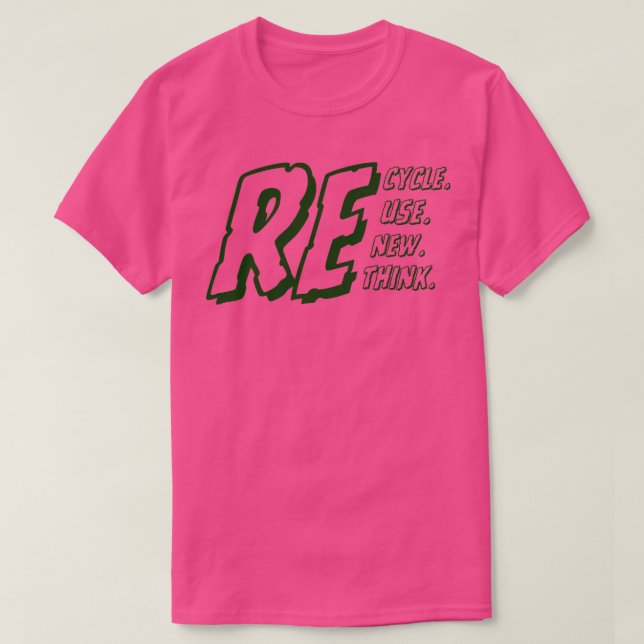 Camiseta Reciclar reutilizar repensar (Diseño del anverso)