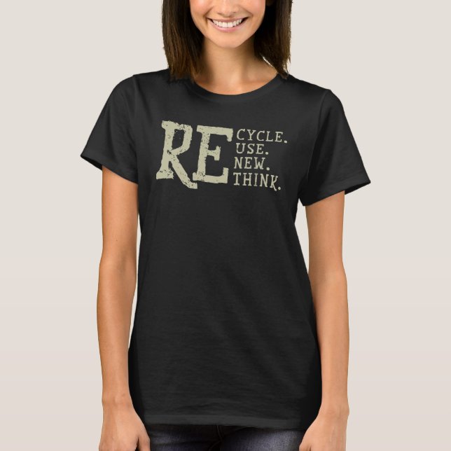 Camiseta Reciclar reutilizar repensar el reciclaje (Anverso)