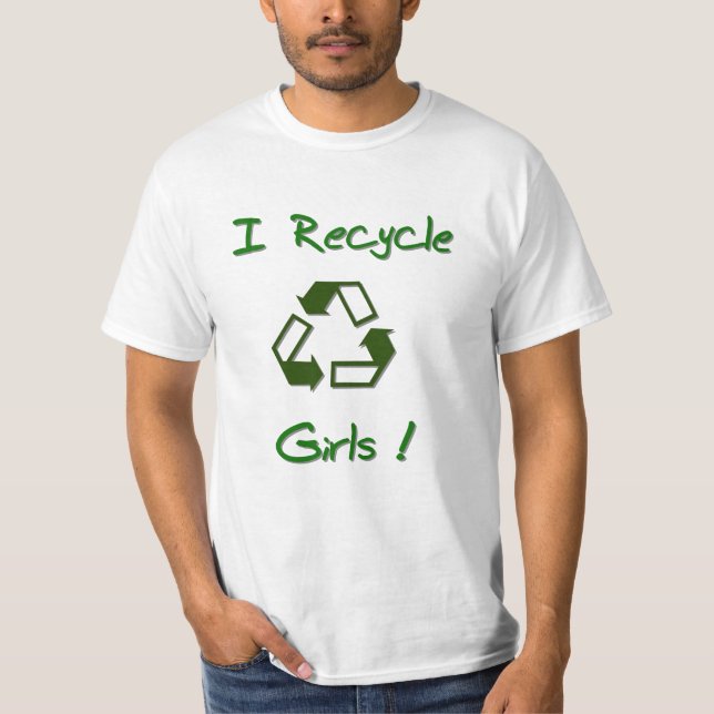 Camiseta ¡Reciclo a chicas! (Anverso)