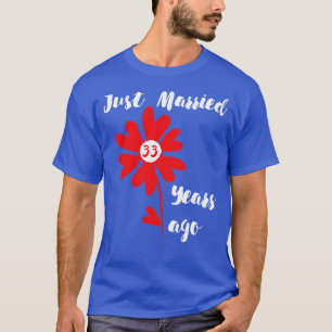 Camiseta Recién Casado Hace 33 Años, Boda Familiar, Esposa 