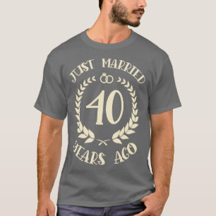Camiseta Recién casado hace 40 años, 40 aniversario del Bod