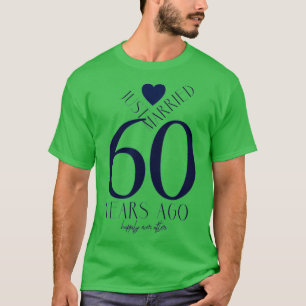Camiseta Recién casado hace 60 años, 60 aniversario del Bod