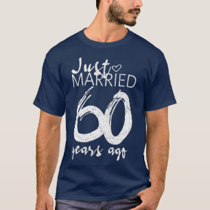 Camiseta Recién Casados Hace 60 Años Divertido 60 Aniversar