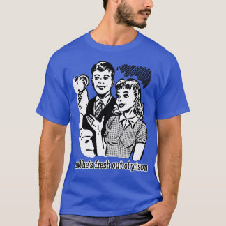 Camiseta Recién Salido De Prisión