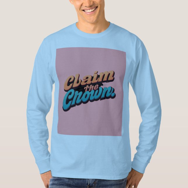 Camiseta "Reclama la Corona". (Anverso)