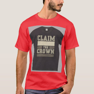 Camiseta "Reclama la Corona".