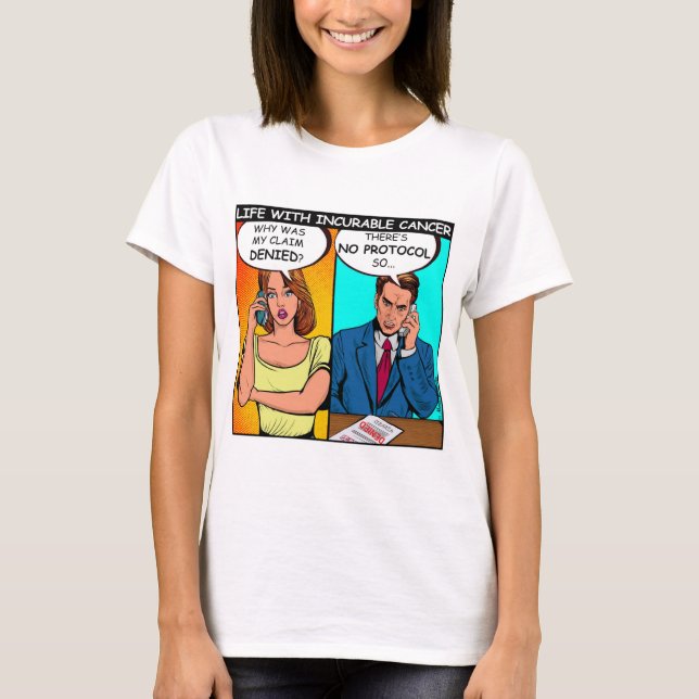 Camiseta Reclamación de seguro denegada por cáncer incurabl (Anverso)