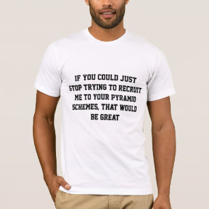 Camiseta Reclutamiento de marketing en red antiMLM del esqu