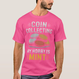 Camiseta Recogida Numismática De Monedas Y Colector De Mone