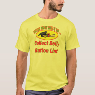 Camiseta Recoja la pelusa del ombligo