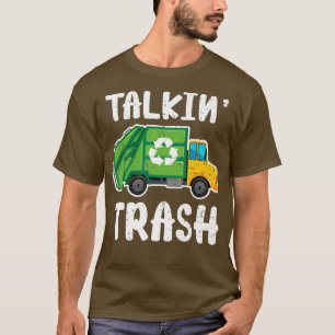 Camiseta Recolector de basuras Talkin Trash Truck Trash Gar