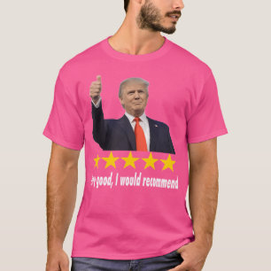Camiseta Recomiendo una revisión de 5 estrellas de Donald T