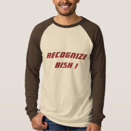 Camiseta Reconocer Bish T-Shirt