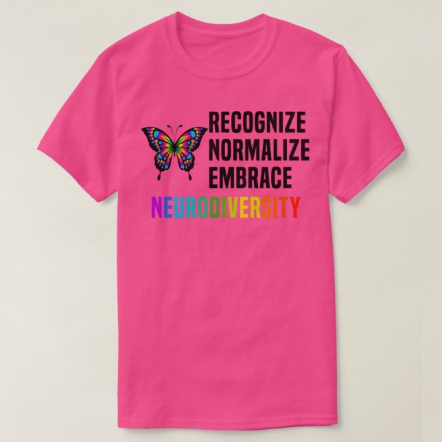 Camiseta Reconocer la normalización de abrazar la neurodive (Diseño del anverso)