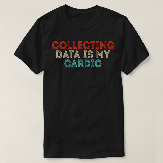 Camiseta Recopilar datos es mi audio (Diseño del anverso)