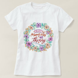 Camiseta Recopilar momentos no cosas