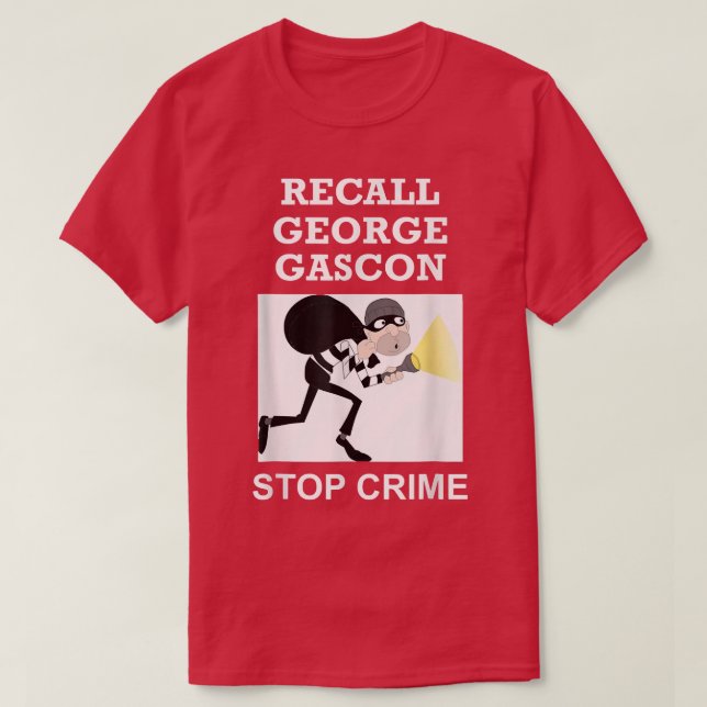 Camiseta Recordar a George Gascon Alto al Crimen (Diseño del anverso)