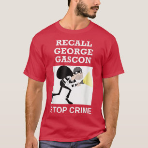 Camiseta Recordar a George Gascon Alto al Crimen