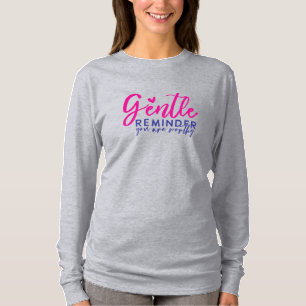 Camiseta Recordatorio amable de que usted es digno