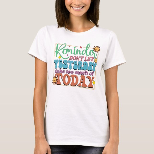 Camiseta Recordatorio de no llegar tarde ayer (Anverso)