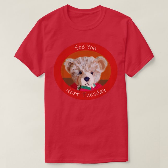Camiseta Recordatorio De Oso Véalo El Próximo Martes (Diseño del anverso)