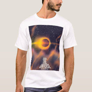 Camiseta Recorre el Universo "Reserva un viaje hoy"