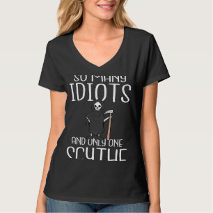 Camiseta Recorrer tantos idiotas y solo una guadaña