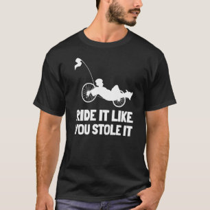 Camiseta Recorrido en bicicleta como si se hubiera robado e