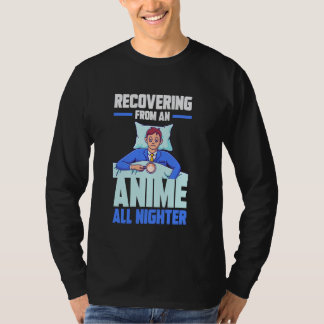 Camiseta Recovering from an Anime all nighter