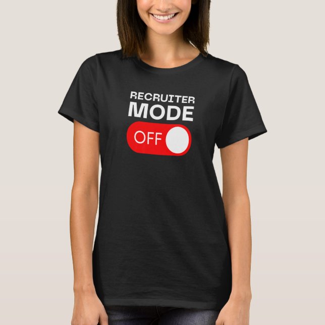 Camiseta Recruiter Mode Off Switch (Anverso)