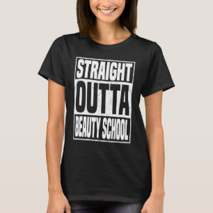 Camiseta Recto Fuera De La Escuela De Belleza Graduación Gi