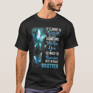 Camiseta Recuerda Descansa En Paz Mi Hermano Hermano Perdi