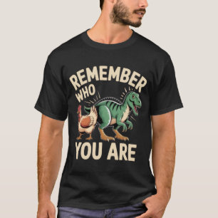 Camiseta Recuerda Quién Eres – Pollo-Din Funny Evolution