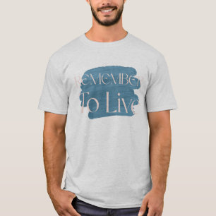 Camiseta Recuerda Vivir – Tipografía de Pincelada Azul