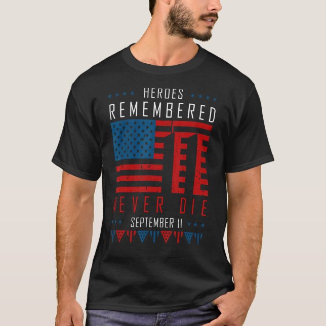 Camiseta Recuerdan a héroes que nunca mueren el 11 de septi (Anverso)