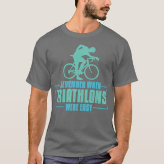 Camiseta Recuerde Cuando Los Triatlones Fueron Un Triatleta