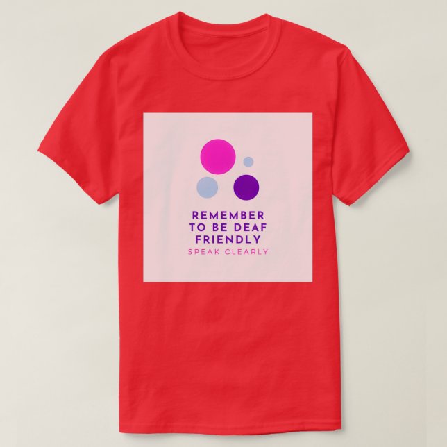 Camiseta Recuerde ser amigo de la sordera y hable clarament (Diseño del anverso)