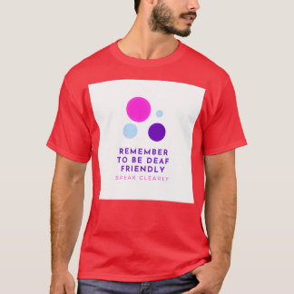 Camiseta Recuerde ser amigo de la sordera y hable clarament