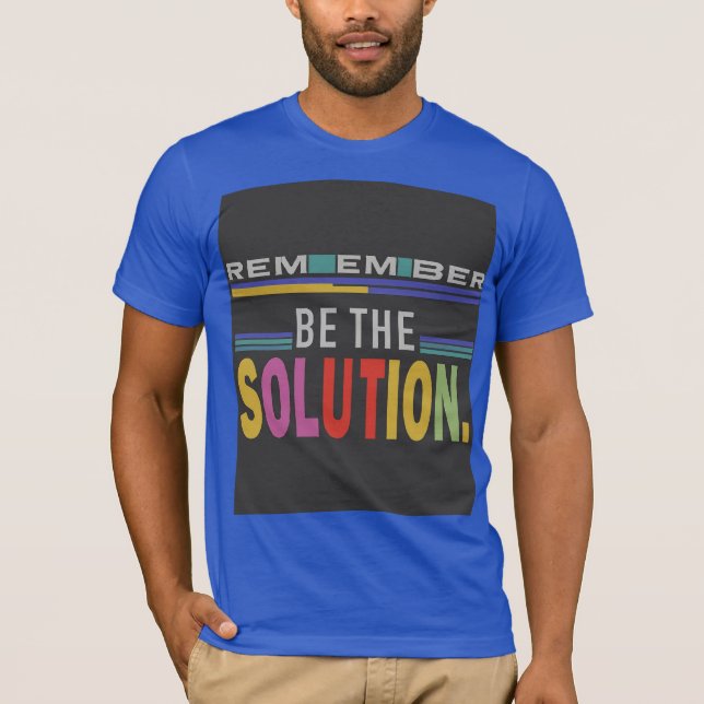 Camiseta Recuerde Ser La Solución (Anverso)