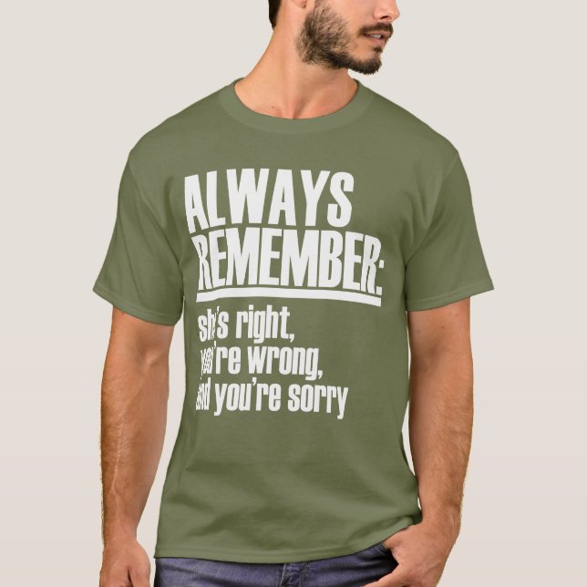 Camiseta Recuerde siempre que ella tiene razón (Anverso)